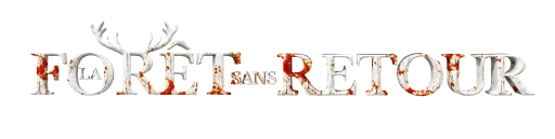la-foret-sans-retour